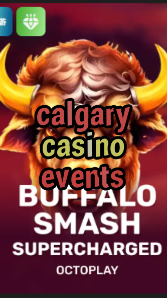 calgary casino events-w4cy2mdjlx2bf.com
