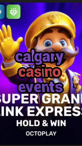 calgary casino events-w4cy2mdjlx2bf.com