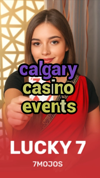 calgary casino events-w4cy2mdjlx2bf.com
